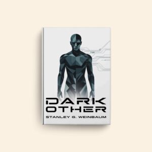 Dark Other by Stanley G Weinbaum
