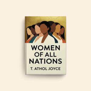Women Of All Nations by T Athol Joyce