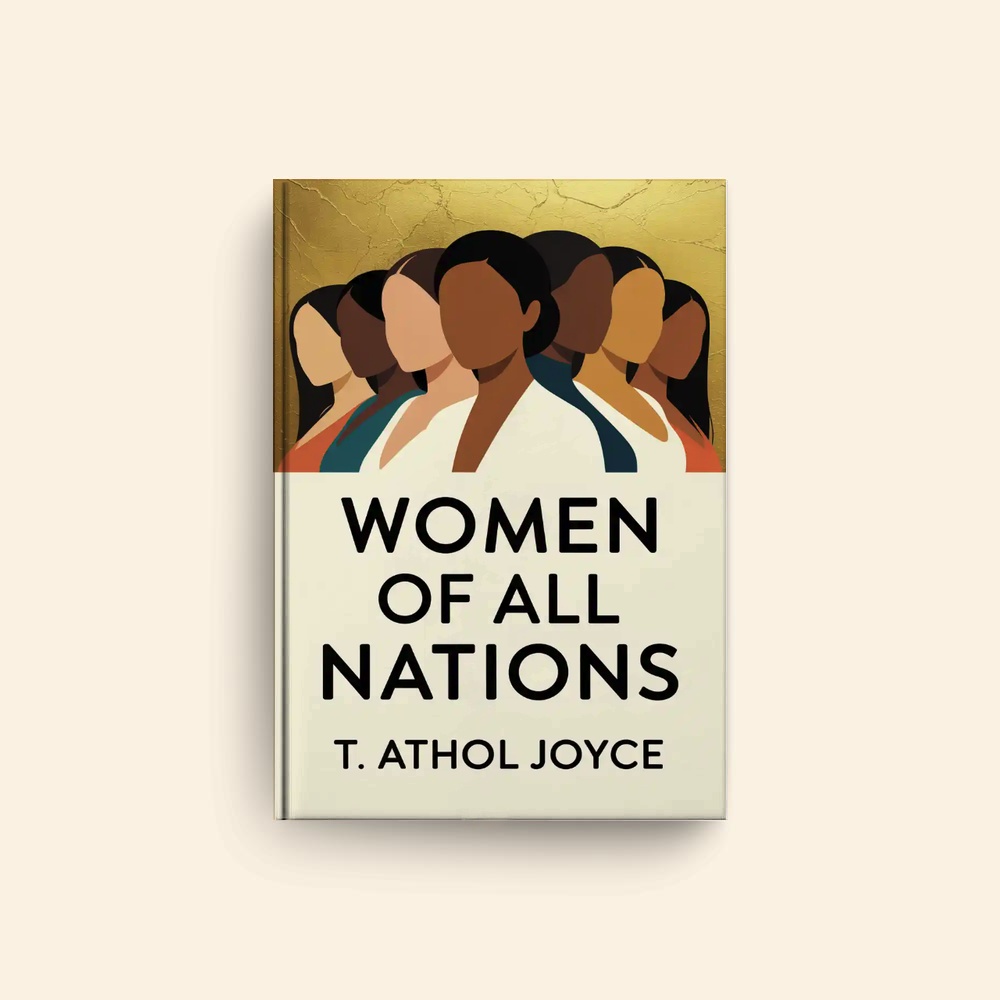 Women Of All Nations by T Athol Joyce