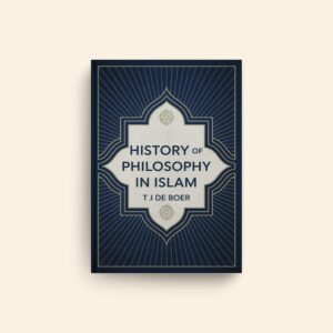 History Of Philosophy In Islam by T J De Boer
