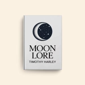 Moon Lore by Timothy Harley
