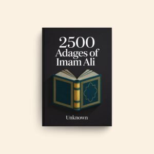 2500 Adages Of Imam Ali