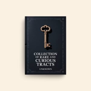 Collection Of Rare And Curious Tracts