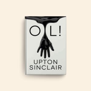 Oil by Upton Sinclair