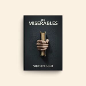 Les Miserables by Victor Hugo