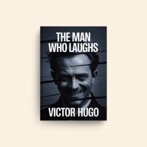 Man Who Laughs by Victor Hugo