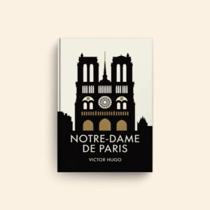 Notre Dame De Paris by Victor Hugo