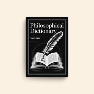 Philosophical Dictionary by Voltaire