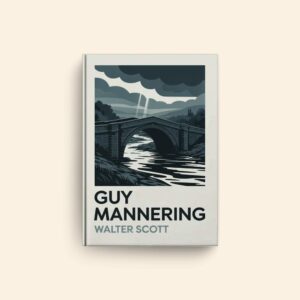 Guy Mannering by Walter Scott