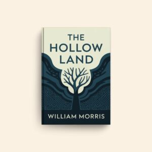 Hollow Land by William Morris