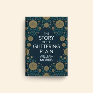Story Of The Glittering Plain by William Morris