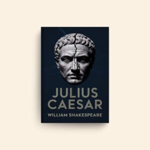 Julius Caesar by William Shakespeare