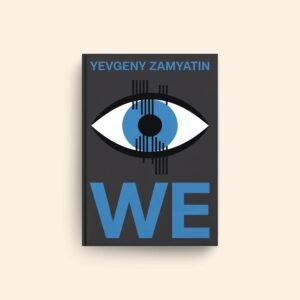 We by Yevgeny Zamyatin